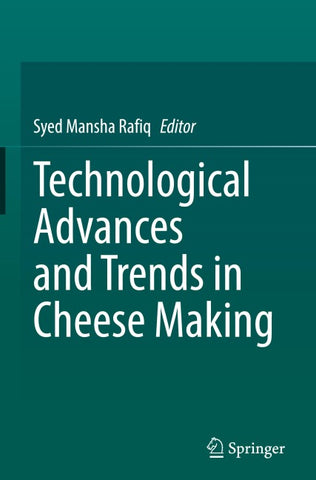 Technological Advances and Trends in Cheese Making