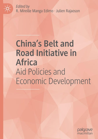 China's Belt and Road Initiative in Africa