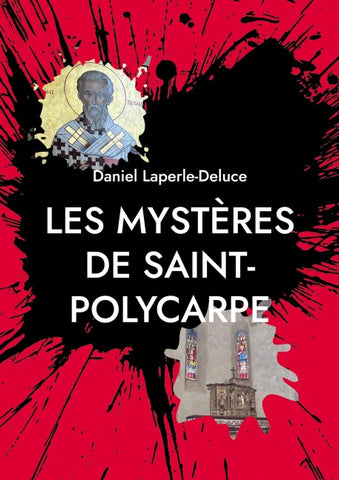 Les mystères de Saint-Polycarpe