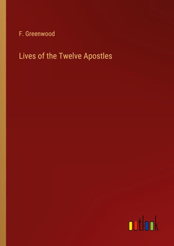 Lives of the Twelve Apostles