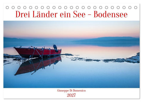 Drei Länder ein See - Bodensee (Tischkalender 2027 DIN A5 quer), CALVENDO Monatskalender