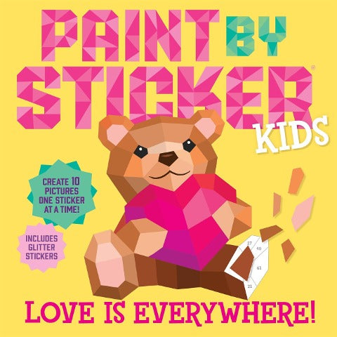 Paint by Sticker Kids (Official): Love Is Everywhere!