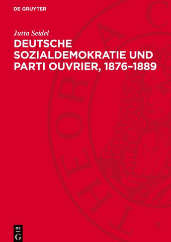 Deutsche Sozialdemokratie und Parti ouvrier, 1876–1889