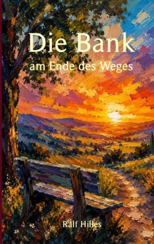 Die Bank am Ende des Weges