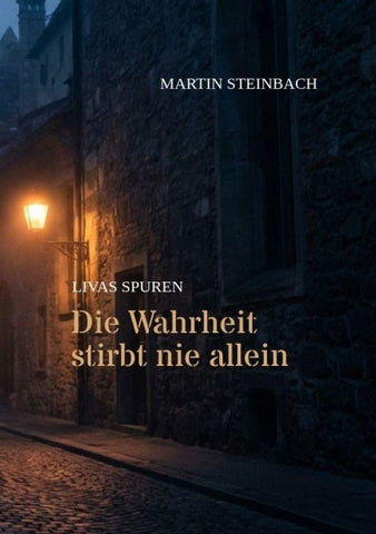 Die Wahrheit stirbt nie allein
