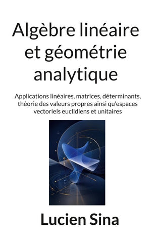 Algèbre linéaire et géométrie analytique