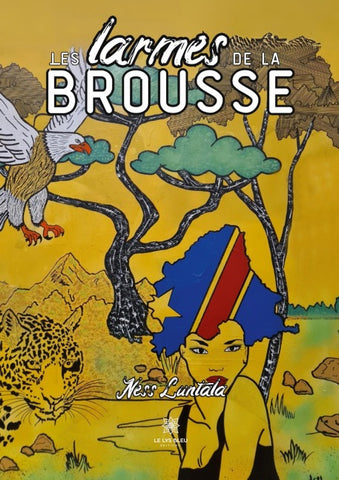 Les larmes de la brousse