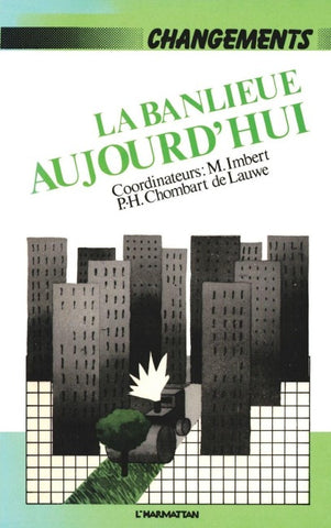 La banlieue aujourd'hui
