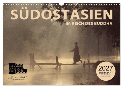SÜDOSTASIEN Im Reich des Buddha (Wandkalender 2027 DIN A3 quer), CALVENDO Monatskalender