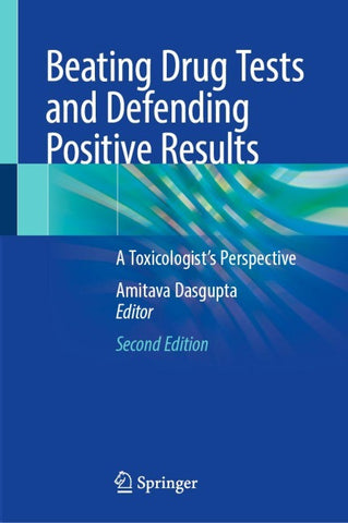 Beating Drug Tests and Defending Positive Results