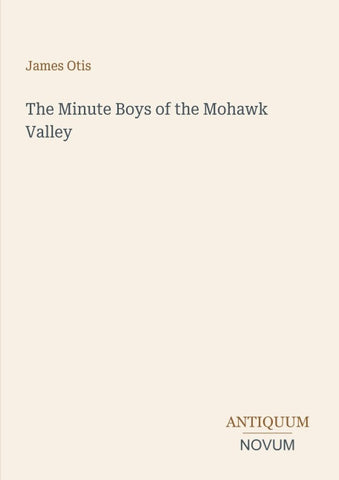 The Minute Boys of the Mohawk Valley