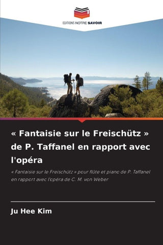' Fantaisie sur le Freischütz ' de P. Taffanel en rapport avec l'opéra