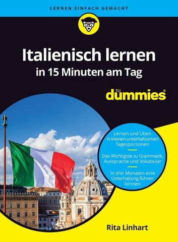 Italienisch lernen in 15 Minuten am Tag für Dummies