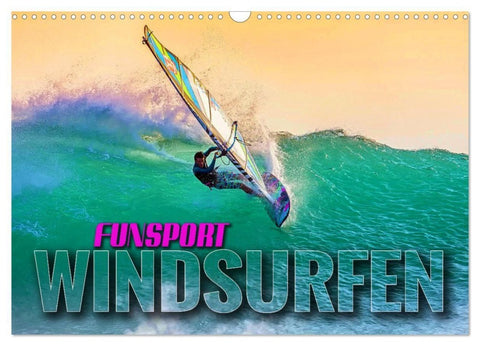 Funsport Windsurfen (Wandkalender 2027 DIN A3 quer), CALVENDO Monatskalender