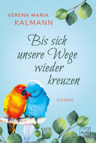 Bis sich unsere Wege wieder kreuzen