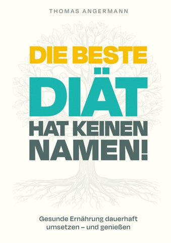 Die beste Diät hat keinen Namen