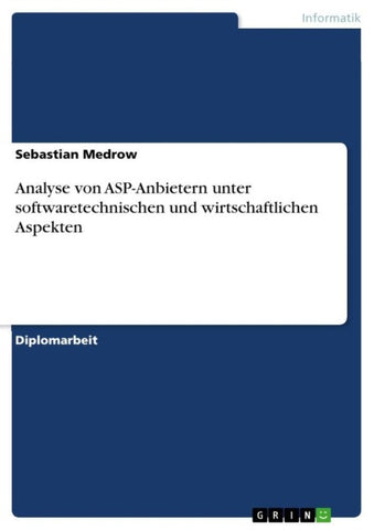 Analyse von ASP-Anbietern unter softwaretechnischen und wirtschaftlichen Aspekten