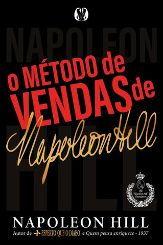 O método de vendas de Napoleon Hill