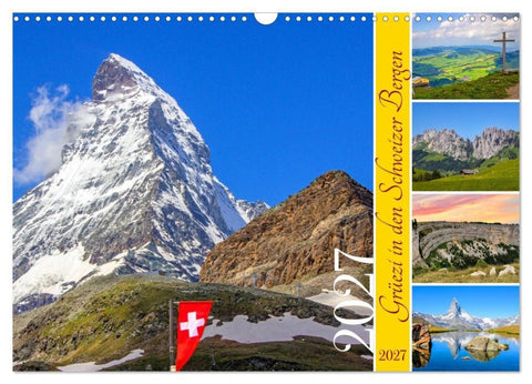 Grüezi in den Schweizer Bergen (Wandkalender 2027 DIN A3 quer), CALVENDO Monatskalender