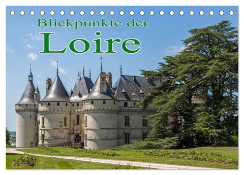 Blickpunkte der Loire (Tischkalender 2026 DIN A5 quer), CALVENDO Monatskalender