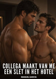 Collega maakt van me een slet in het hotel