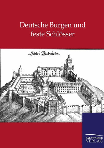 Deutsche Burgen und feste Schlösser