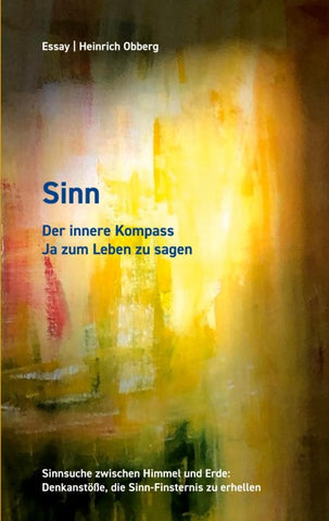 Sinn Der innere Kompass, Ja zum Leben zu sagen