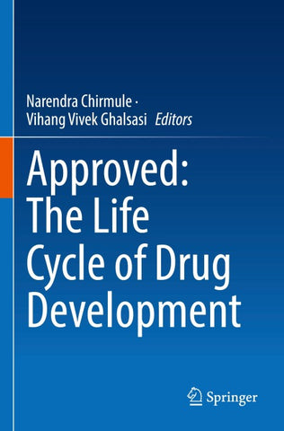 Approved: The Life Cycle of Drug Development