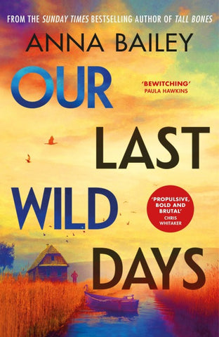 Our Last Wild Days