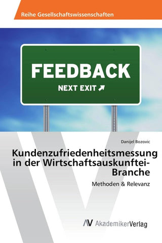 Kundenzufriedenheitsmessung in der Wirtschaftsauskunftei-Branche