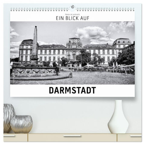 Ein Blick auf Darmstadt (hochwertiger Premium Wandkalender 2027 DIN A2 quer), Kunstdruck in Hochglanz