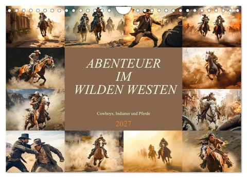 Abenteuer im Wilden Westen (Wandkalender 2027 DIN A4 quer), CALVENDO Monatskalender