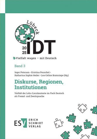 IDT 2025: Vielfalt wagen – mit Deutsch - - Band 3: Diskurse, Regionen, Institutionen