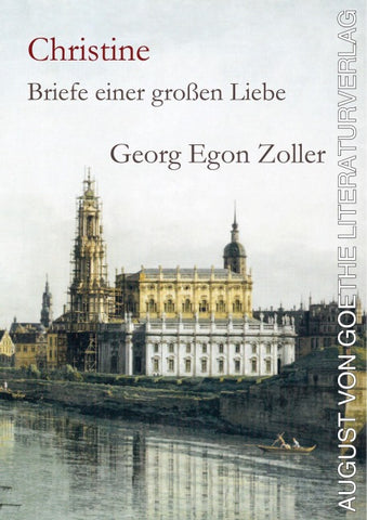 Christine: Briefe einer großen Liebe