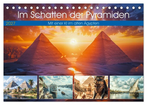 Im Schatten der Pyramiden (Tischkalender 2027 DIN A5 quer), CALVENDO Monatskalender