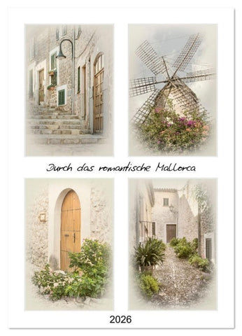 Durch das romantische Mallorca (Wandkalender 2026 DIN A3 hoch), CALVENDO Monatskalender