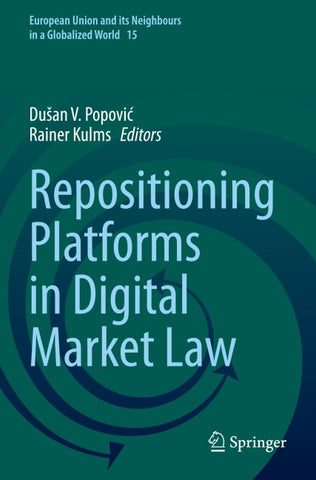 Repositioning Platforms in Digital Market Law