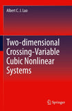 Two-dimensional Crossing-Variable Cubic Nonlinear Systems