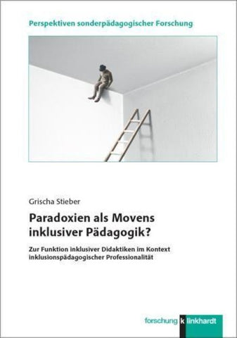 Paradoxien als Movens inklusiver Pädagogik?
