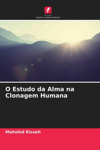 O Estudo da Alma na Clonagem Humana