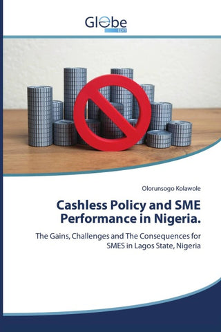 Cashless Policy and SME Performance in Nigeria.