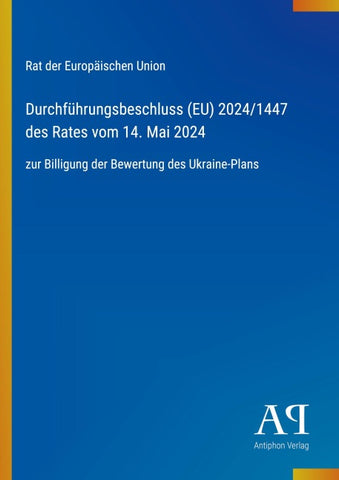 Durchführungsbeschluss (EU) 2024/1447 des Rates vom 14. Mai 2024