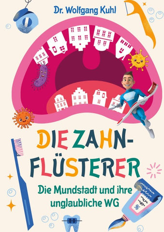Die Zahnflüsterer