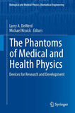 The Phantoms of Medical and Health Physics