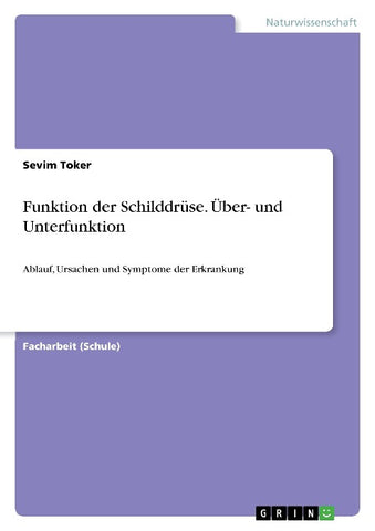 Funktion der Schilddrüse. Über- und Unterfunktion
