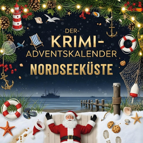 Der Krimi-Adventskalender Nordseeküste