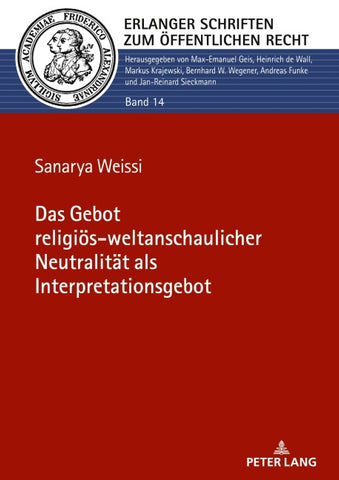 Das Gebot religiös-weltanschaulicher Neutralität als Interpretationsgebot