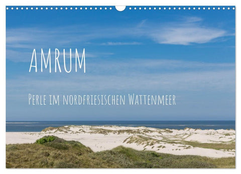 Amrum - Perle im nordfriesischen Wattenmeer (Wandkalender 2026 DIN A3 quer), CALVENDO Monatskalender