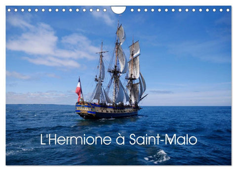 L'Hermione à Saint-Malo (Calendrier mural 2027 DIN A4 vertical), CALVENDO calendrier mensuel