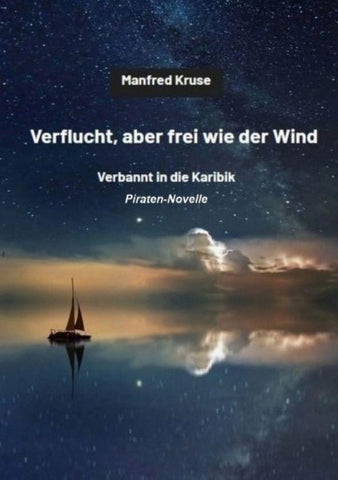 Verflucht, aber frei wie der Wind